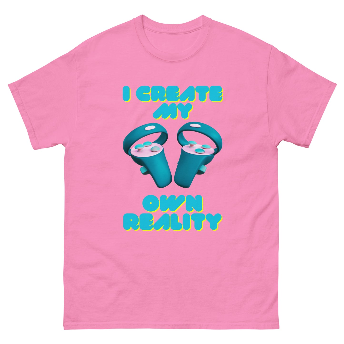 I create my own reality T-shirt