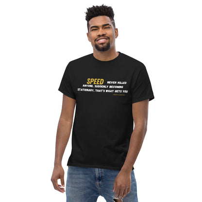 Speed never killed anyone, Jeremy clarkson Quote T-shirt