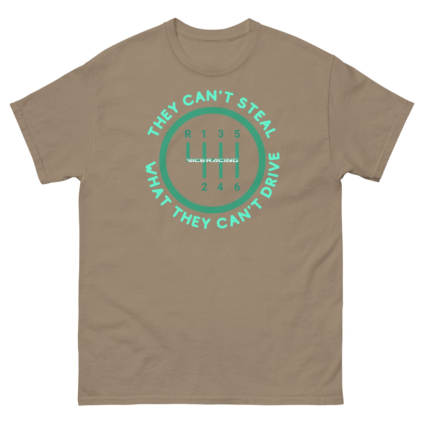 They can't steal what they can't drive T-shirt