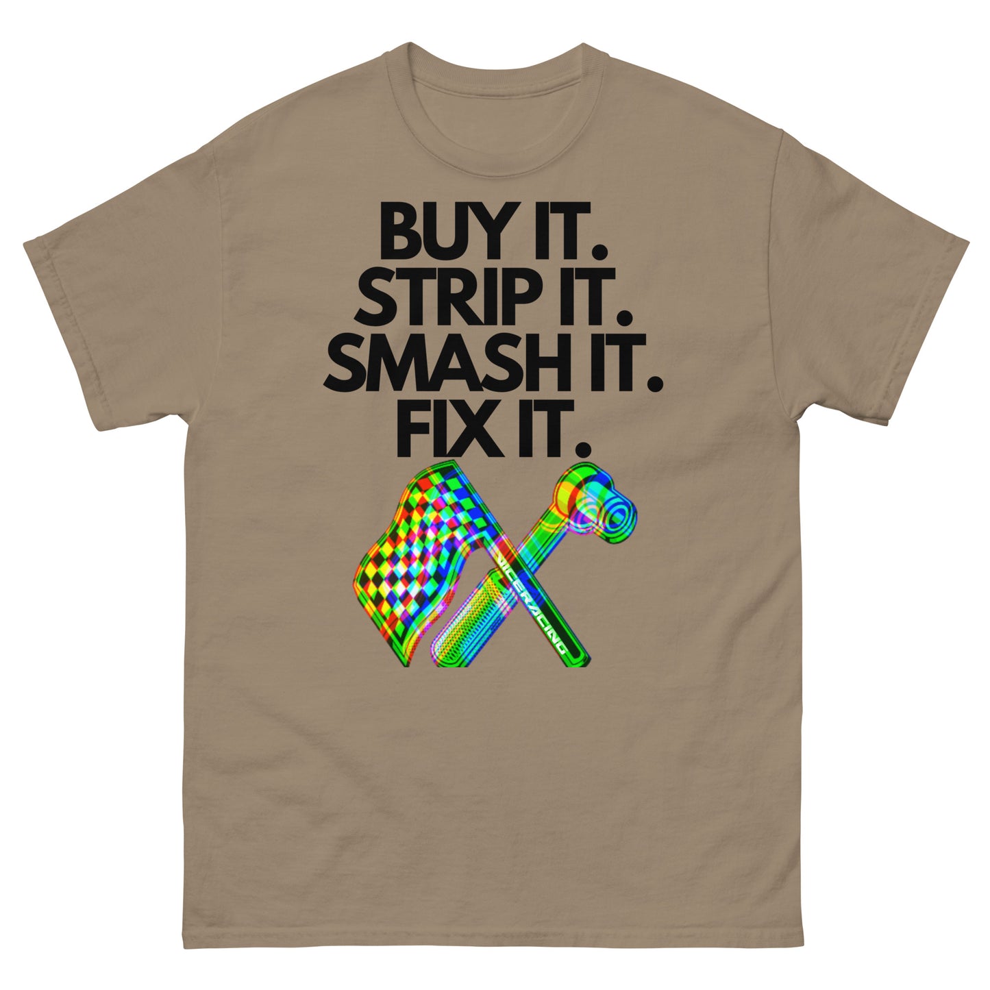 Buy it, Strip it, Smash it, Fix it T-Shirt