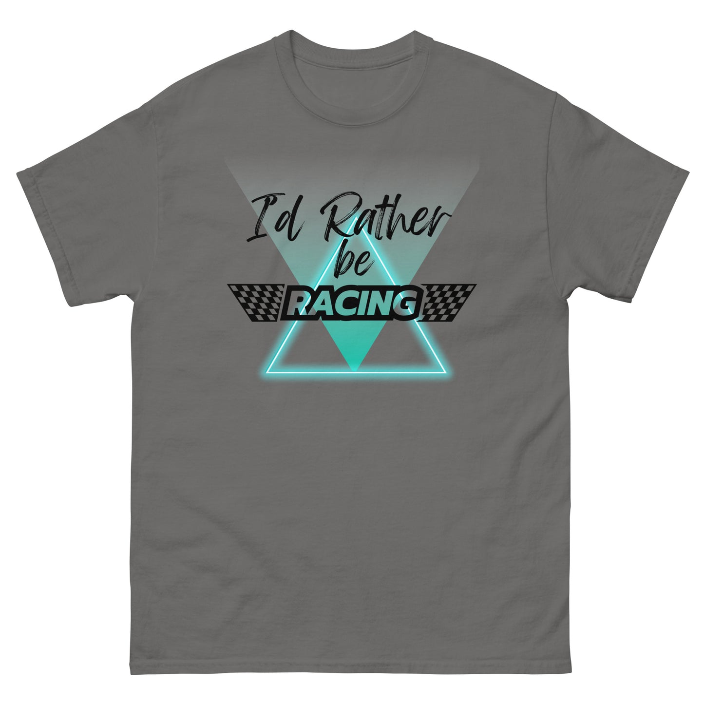 I'd Rather Be Racing T-shirt