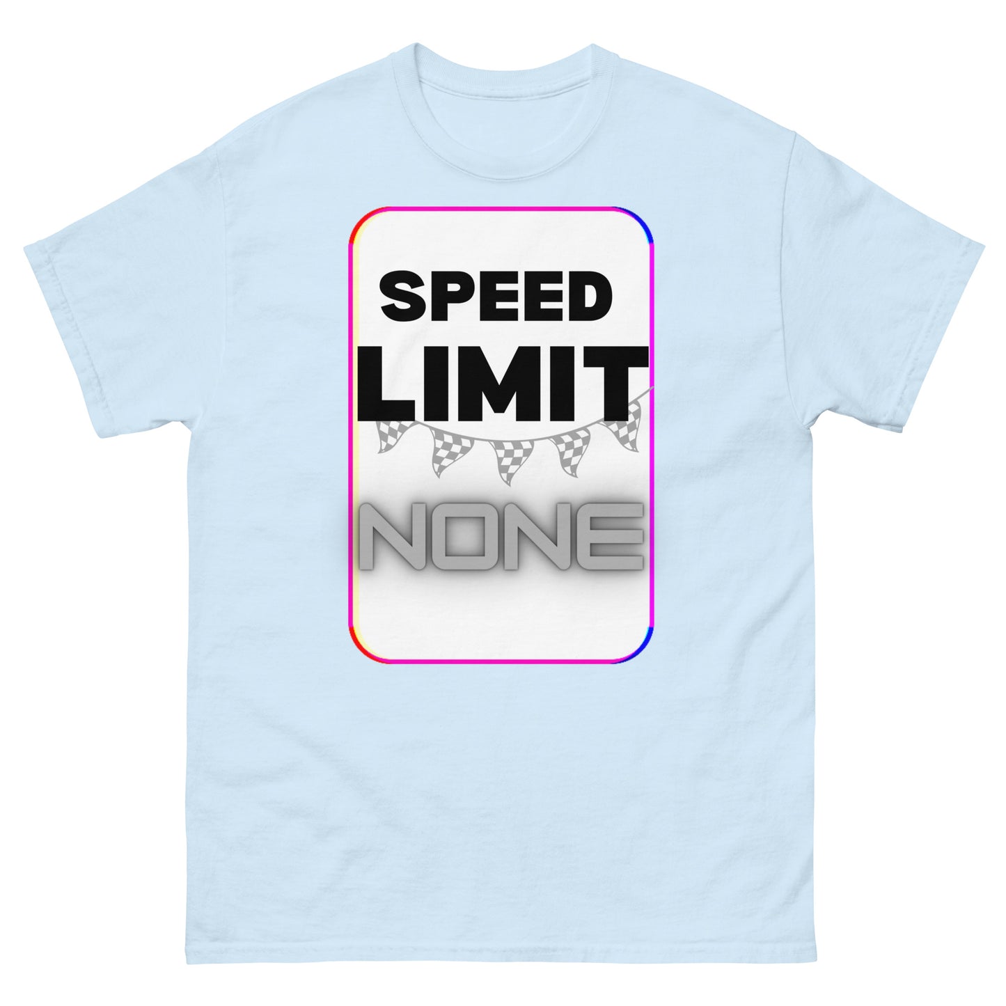 Speed Limit None T-shirt