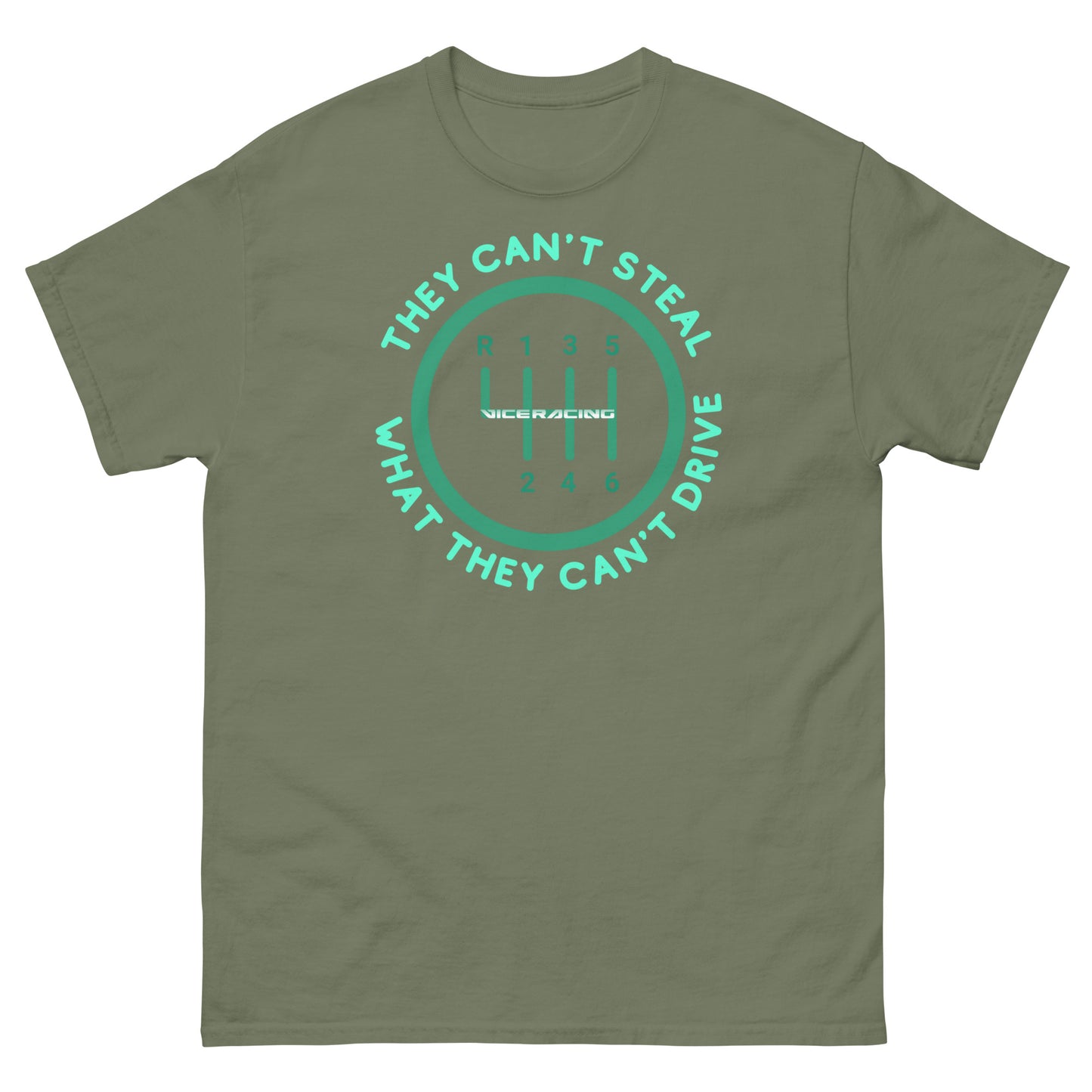 They can't steal what they can't drive T-shirt