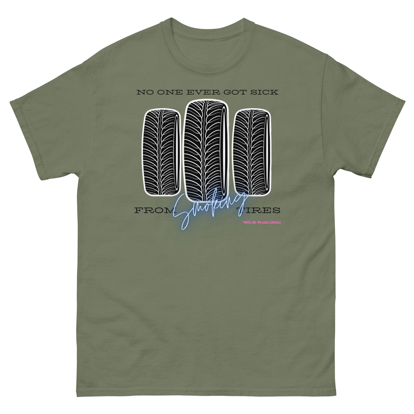 No one ever got sick from smoking tires T-shirt
