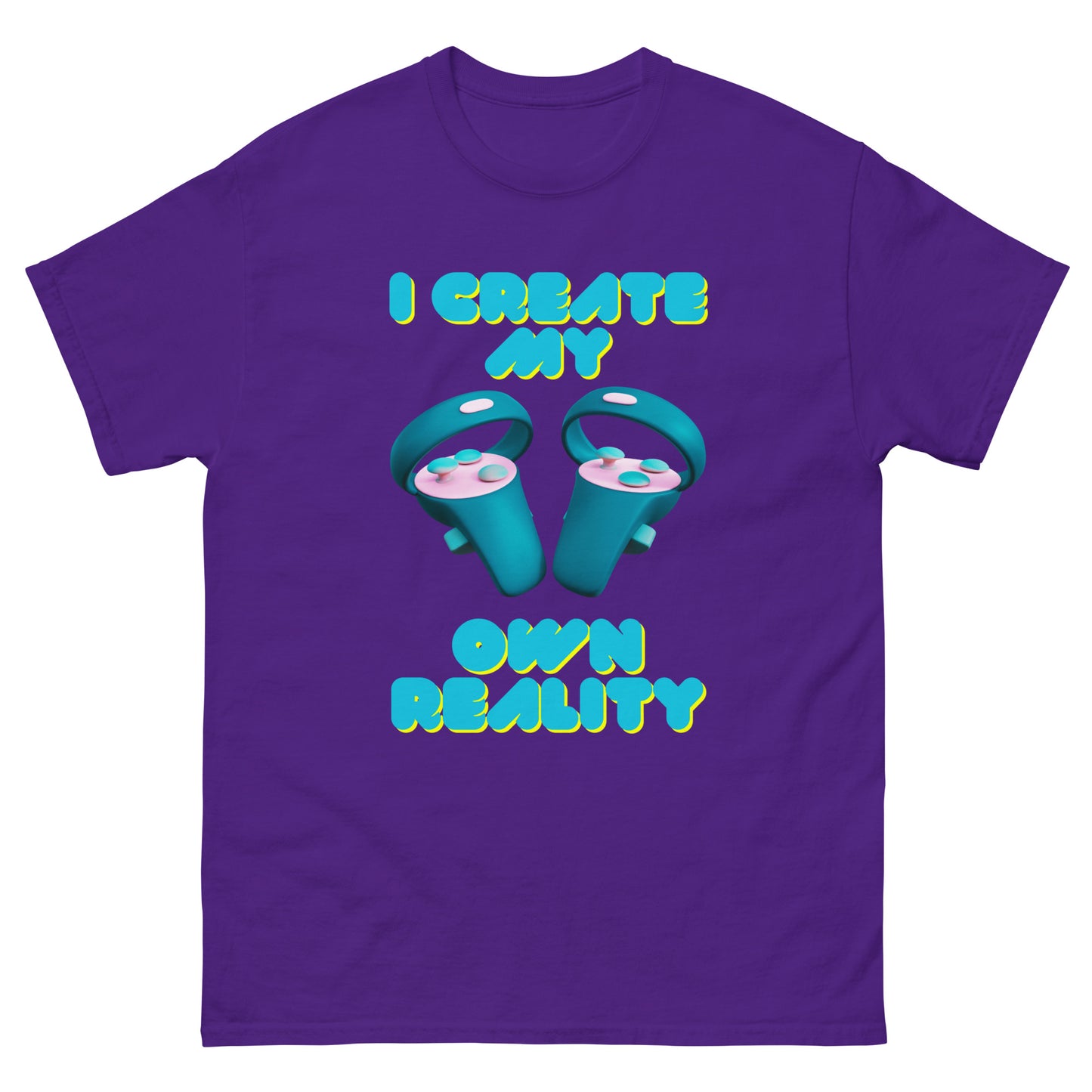 I create my own reality T-shirt