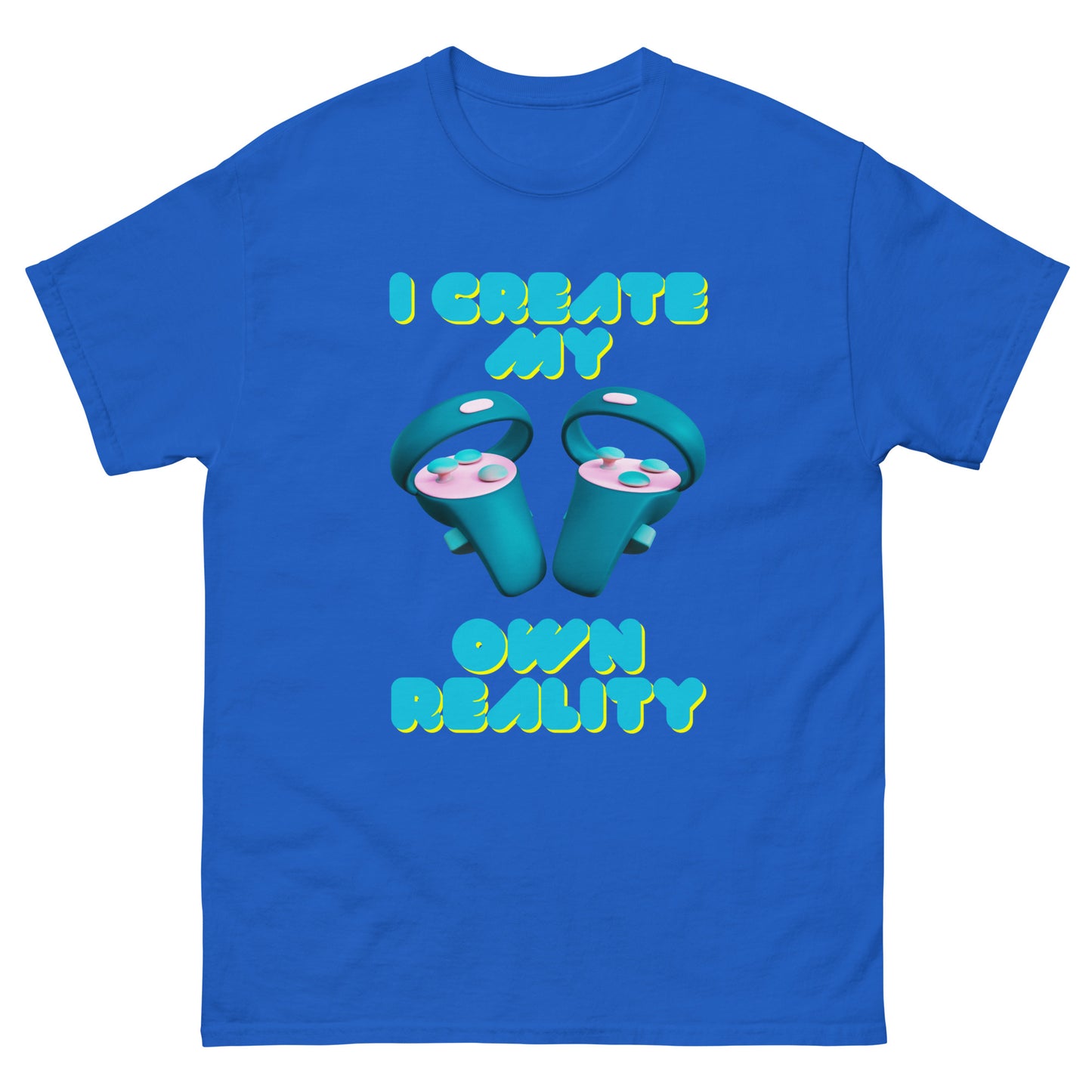 I create my own reality T-shirt