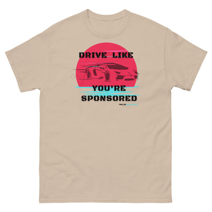 Drive Like You're sponsored T-shirt