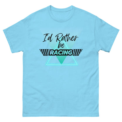 I'd Rather Be Racing T-shirt