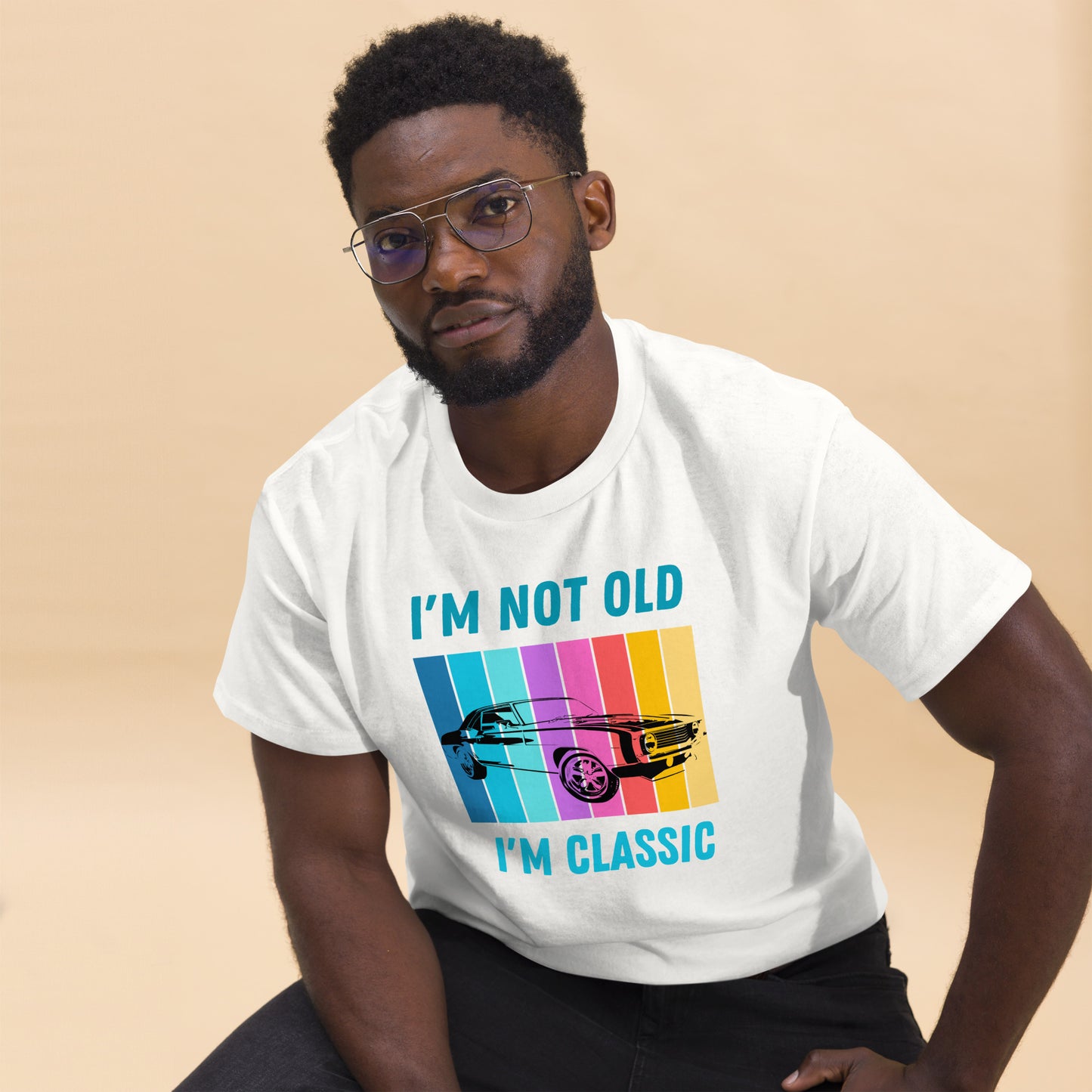 I'm not old I'm classic T-shirt