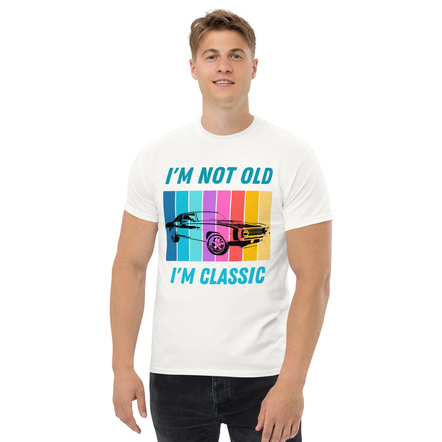 I'm not old I'm classic T-shirt