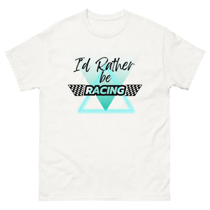 I'd Rather Be Racing T-shirt